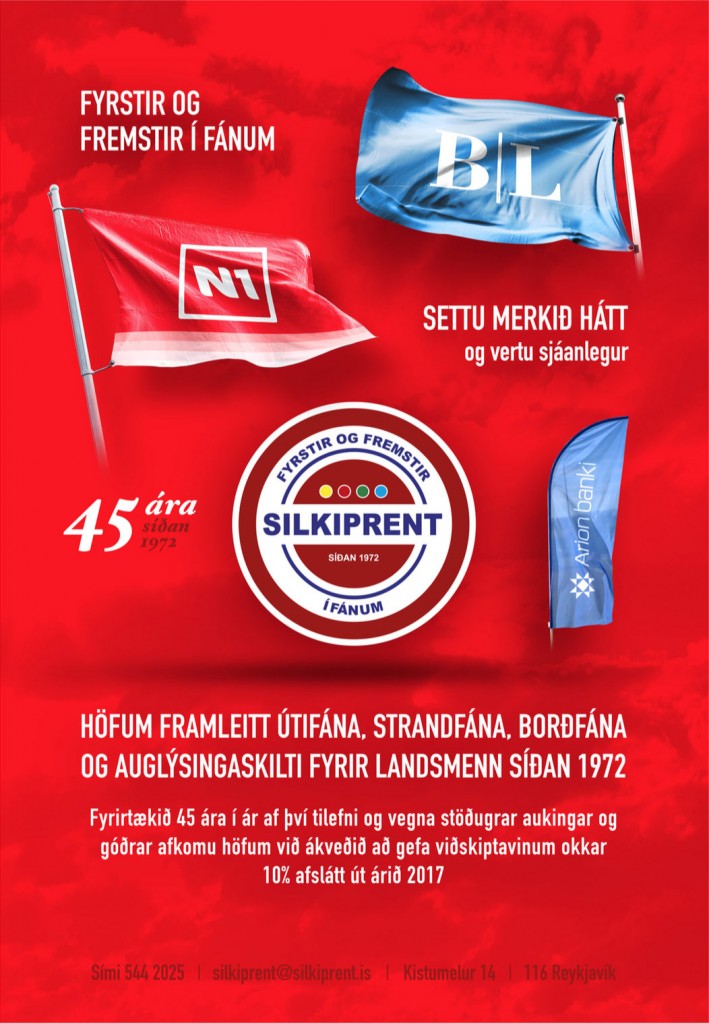 Fyrstir og fremstir í fánum - Silkiprent